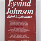 Eyvind Johnson : Kohti hiljaisuutta - pikkukuva 2