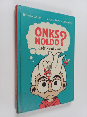 Ronja Salmi : Onks noloo? Leirikoulussa