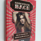 Sebastian Bach : Sebastian Bach : Skid Rowsta Broadwaylle - pikkukuva 1