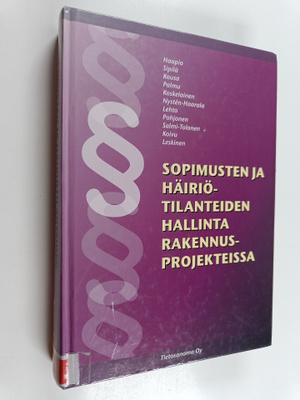 Sopimusten ja häiriötilanteiden hallinta rakennusprojekte...