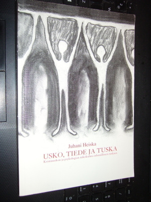 Juhani Heiska : USKO TIEDE JA TUSKA ( sis. postikulun )