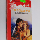 Cathy Gillen Thacker : Joku jota rakastaa - pikkukuva 1