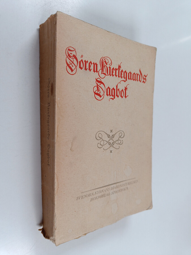 Soren Aabye Kierkegaard : Sören Kierkegaards dagbok