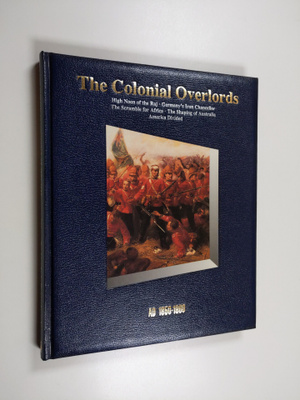 The Colonial overlords : AD 1850-1900