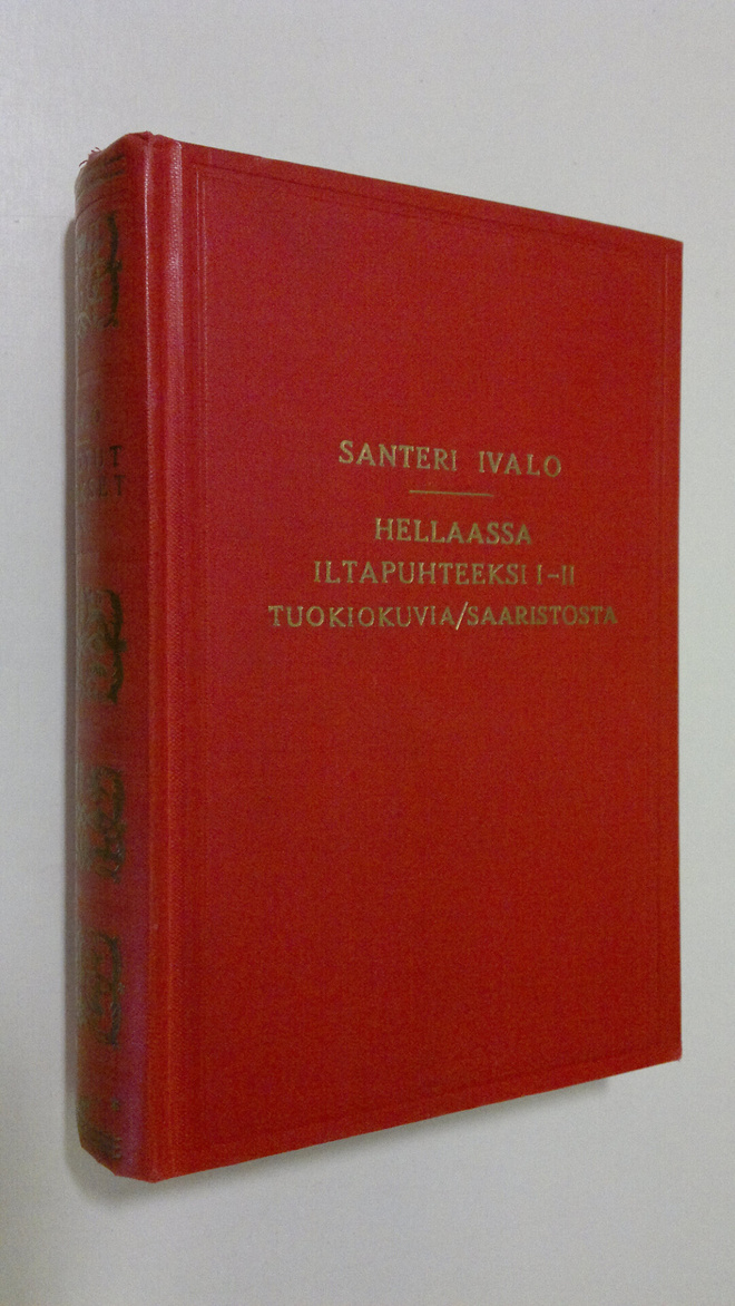 Santeri Ivalo : Kootut teokset 10 : Hellaassa ; Iltapuhte...