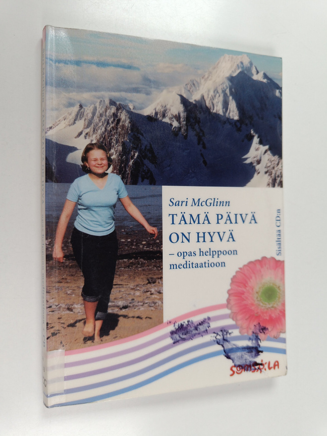Sari McGlinn : Tämä päivä on hyvä : opas helppoon meditaa...