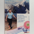 Sari McGlinn : Tämä päivä on hyvä : opas helppoon meditaa... - pikkukuva 1