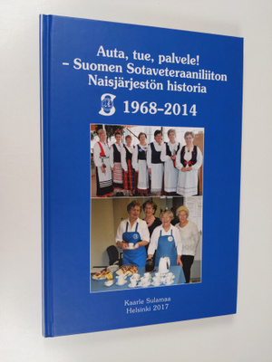 Kaarle Sulamaa : Suomen Sotaveteraaniliiton Naisjärjestö ...