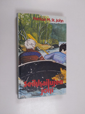 Patricia M St John : Seikkailujen joki : nuorisoromaani