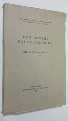 Fridlev Skrubbeltrang : Den Danske Folkehojskole