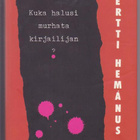 Pertti Hemánus, Kuka halusi murhata kirjailijan? - pikkukuva 1