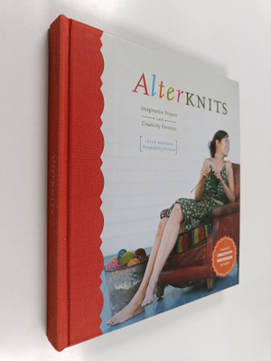Leigh Radford : Alterknits : imaginative projects and cre...