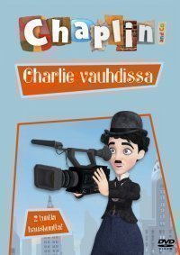 Chaplin - Charlie Vauhdissa