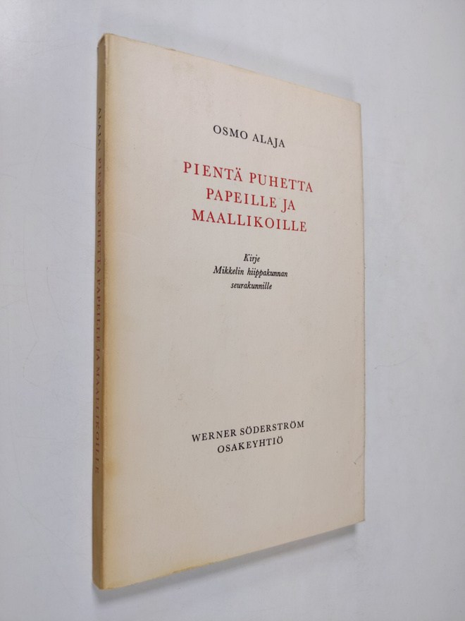 Osmo Alaja : Pientä puhetta papeille ja maallikoille : ki...