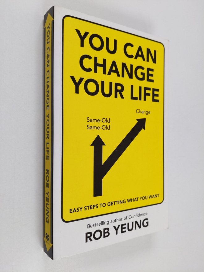 Rob Yeung : You can change your life : easy steps to gett...
