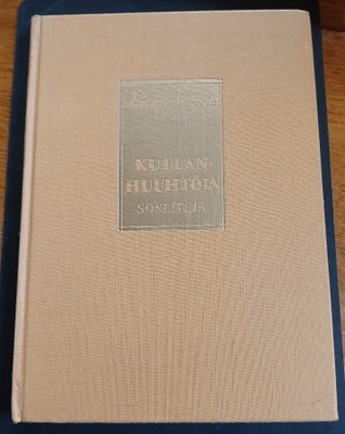 Einari Vuorela : Kullanhuuhtoja , sonetteja
