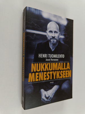 Henri Tuomilehto : Nukkumalla menestykseen