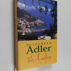Elizabeth Adler : Talo Amalfissa - pikkukuva 1