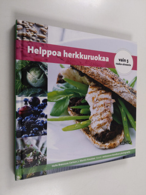 Helle Brönnum (ohjeet) Carlsen : Helppoa herkkuruokaa : v...