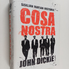 John Dickie : Cosa Nostra : Sisilian mafian historia - pikkukuva 1