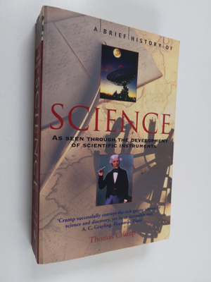 Thomas Crump : A brief history of science : as seen throu...