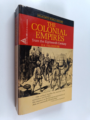 David Kenneth Fieldhouse : The Colonial Empires - A Compa...