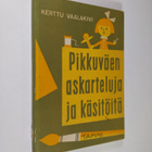 Kerttu Vaalakivi : Pikkuväen askarteluja ja käsitöitä - pikkukuva 1