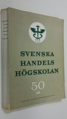 Svenska handelshögskolan 50 år : festskrift med matrikel