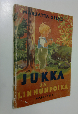 Marjatta Silvo : Jukka ja linnunpoika ym. Matti-pojalle o...