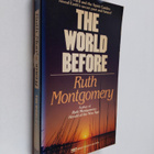 Ruth Montgomery : The World Before - pikkukuva 1