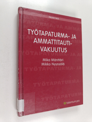 Mikko Nyyssölä ym. : Työtapaturma- ja ammattitautivakuutus