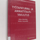 Mikko Nyyssölä ym. : Työtapaturma- ja ammattitautivakuutus - pikkukuva 1