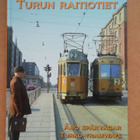 Mikko Laaksonen : Turun raitiotiet   Nostalgiaa - pikkukuva 1