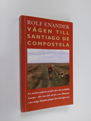 Rolf Enander : Vägen till Santiago de Compostela : en mod...