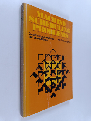 Alexander H. G. Rinnooy Kan : Machine scheduling problems...