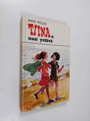 Anni Polva : Tiinan uusi ystävä