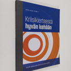 Kriisikierteestä hyvän kehään - pikkukuva 1
