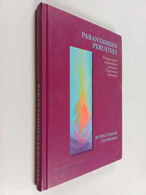 Rudolf Steiner : Parantamisen perusteet : hengentieteen t...