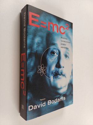 David Bodanis : E = mc2 : maailman tunnetuimman yhtälön e...