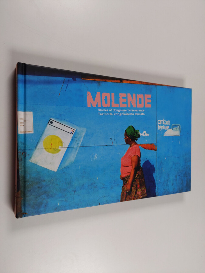 Elina Moriya : Molende : stories of Congolese perseveranc...