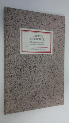 Johann Wolfgang : Goethe : Gedichte ; Mit Steinzeichnunge...