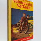 Sivar Ahlrud : Valokuvattu varkaus : poikien seikkailurom... - pikkukuva 1