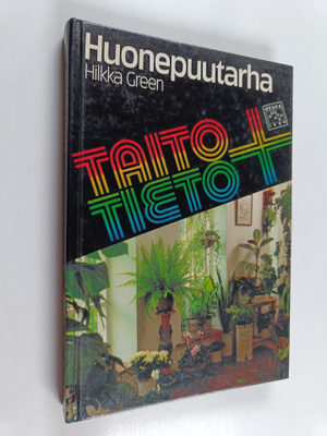 Hilkka Green : Huonepuutarha