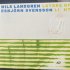 Nils Landgren: Layers of Light cd w. Esbjörn Svensson - pikkukuva 1