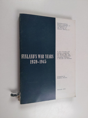Finland's war years 1939-1945 : a list of books and artic...