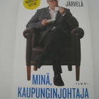  Minä, kaupunginjohtaja – Jari Järvelä Kontiolasta kajahtaa - pikkukuva 2