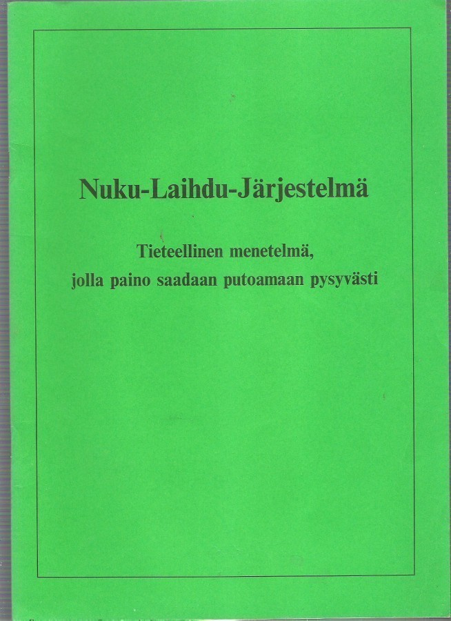 Nuku - Laihdu - Järjestelmä,  1970,  30 sivua.