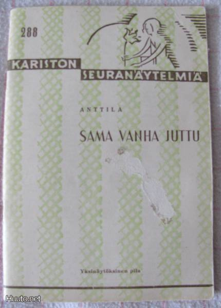 Kariston seuranäytelmiä 288; Sama vanha juttu