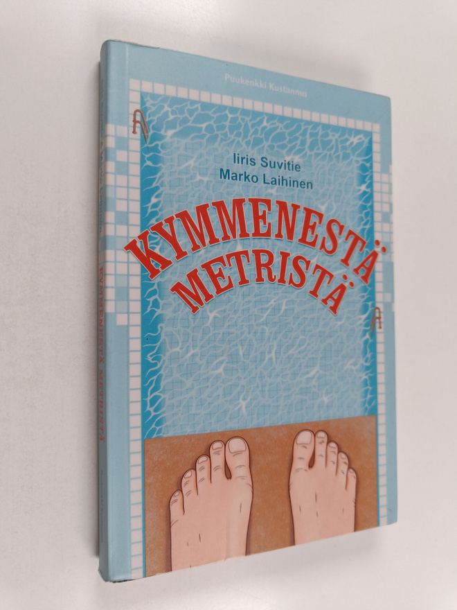 Marko Laihinen ym. : Kymmenestä metristä
