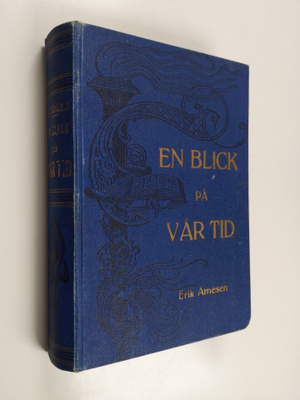 Erik Arnesen : En blick på vår tid